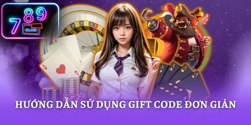 Hướng dẫn sử dụng Gift Code đơn giản