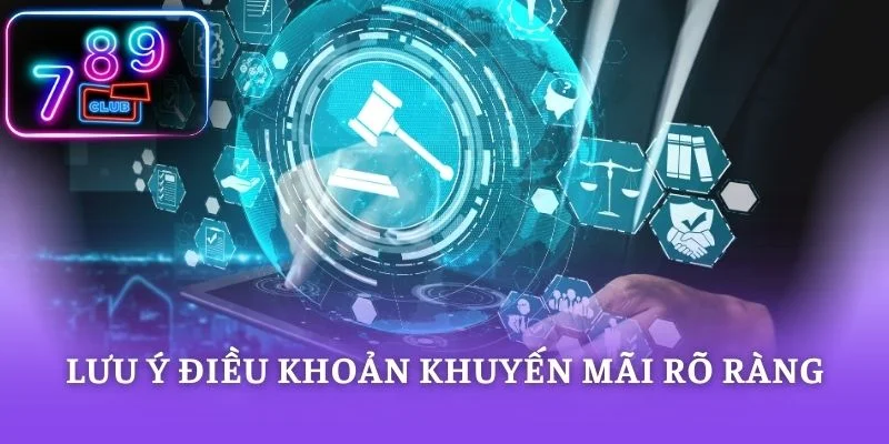 Lưu ý điều khoản khuyến mãi rõ ràng