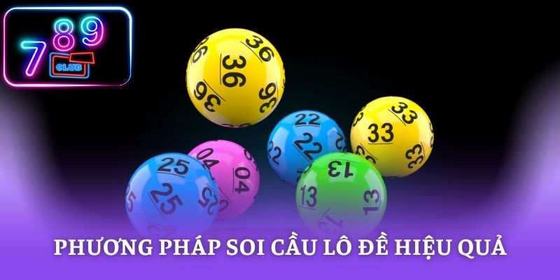 Phương pháp soi cầu lô đề hiệu quả