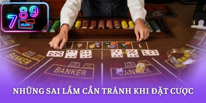 Những sai lầm cần tránh khi đặt cược