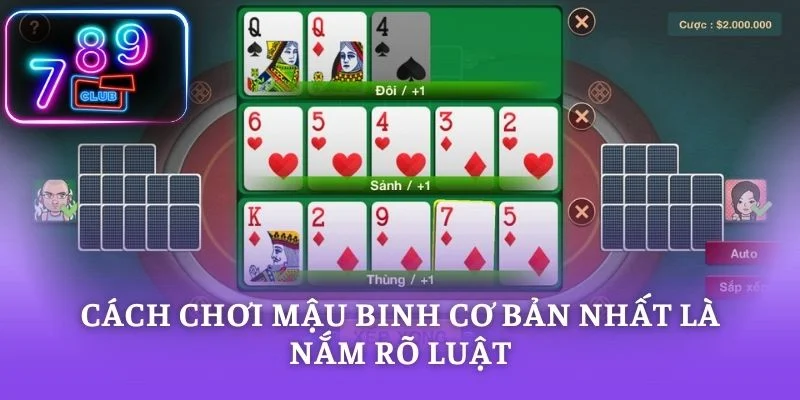 Cách chơi mậu binh cơ bản nhất là nắm rõ luật