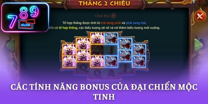 Các tính năng bonus của Đại Chiến Mộc Tinh khá độc đáo