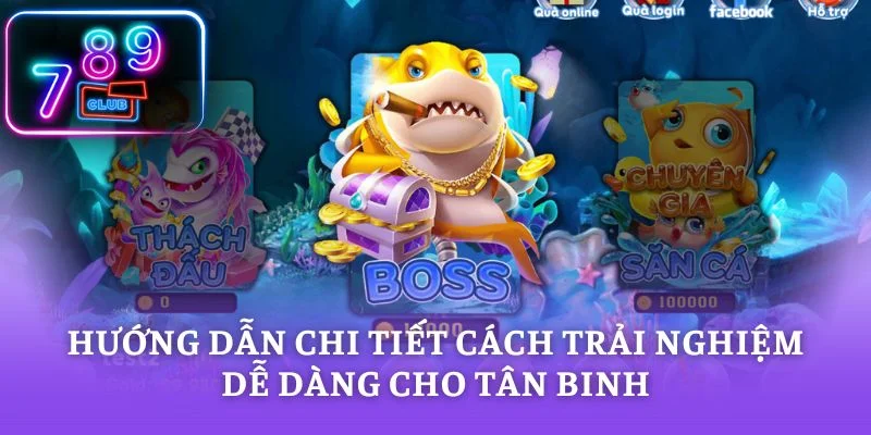 Hướng dẫn chi tiết cách trải nghiệm dễ dàng cho tân binh