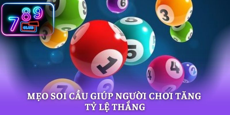 Mẹo soi cầu giúp người chơi tăng tỷ lệ thắng dễ dàng