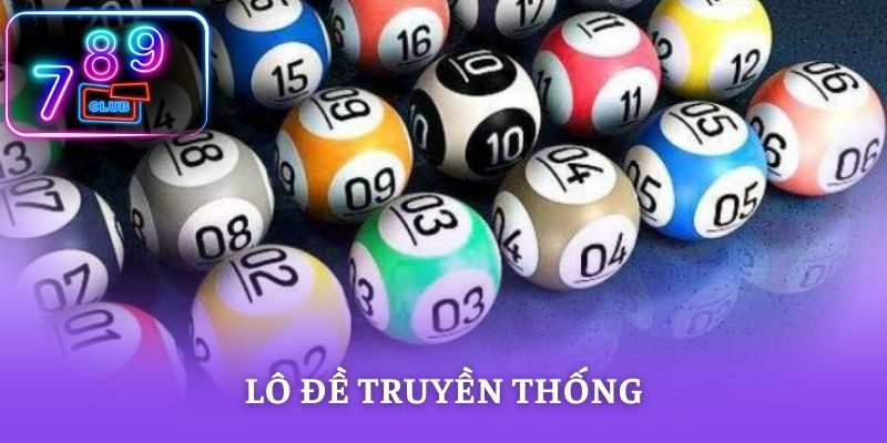 Lô Đề Truyền Thống – Sân Chơi Số Học Xanh Chín Đẳng Cấp 2026