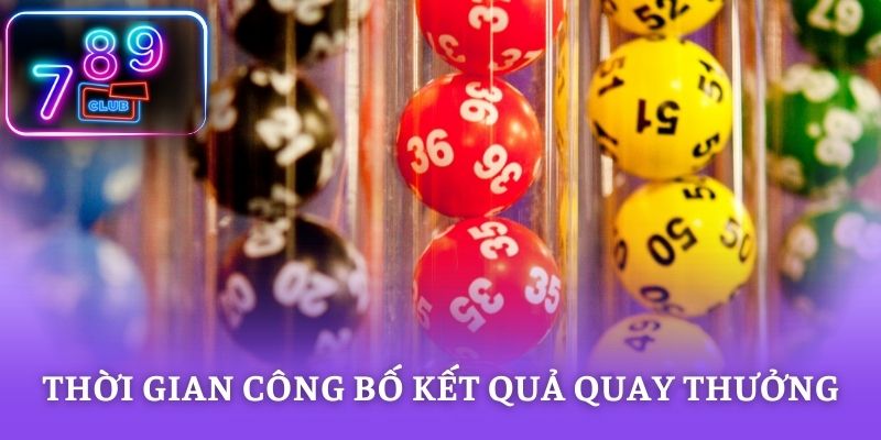 Thời gian công bố kết quả quay thưởng mỗi ngày tại miền Bắc
