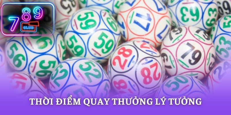 Thời điểm quay thưởng lý tưởng của xổ số kiến thiết khu vực phía Nam