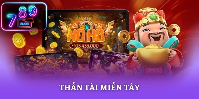 Thần Tài Miền Tây Thu Hút Nhờ Chủ Đề Dân Gian Quen Thuộc