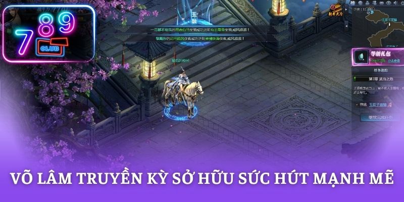 Võ Lâm Truyền Kỳ sở hữu sức hút mạnh mẽ