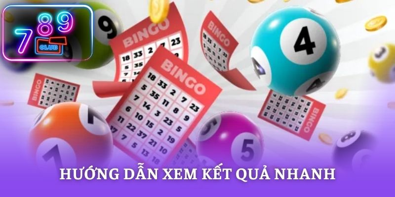 Hướng dẫn xem kết quả nhanh và chính xác
